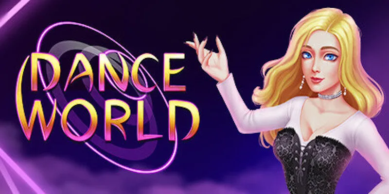 Nổ hũ Slot World Of Dance là gì?